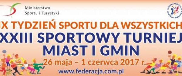 IX Europejski Tydzień Sportu dla Wszystkich - XXIII Sportowy Turniej Miast i Gmin