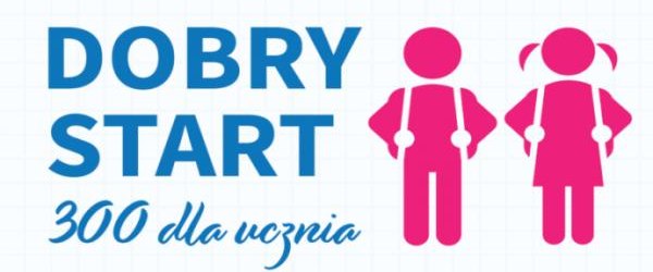 „Dobry start” - 300 zł dla każdego ucznia