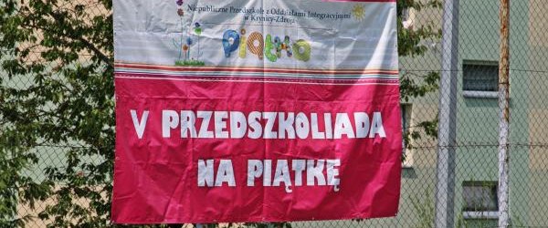 V Przedszkoliada na Piątkę zakończona