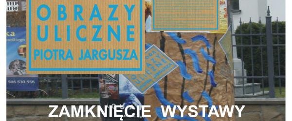 Spotkanie na zakończenie wystawy Piotra Jargusza 