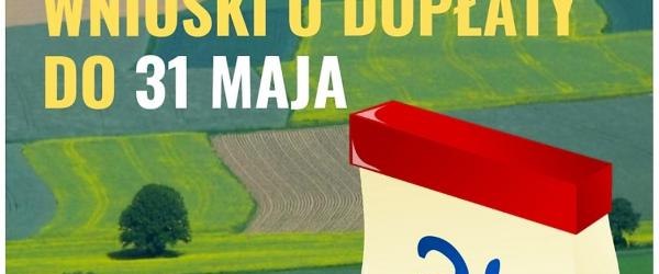 ARiMR: składanie wniosków o dopłaty przedłużone do końca maja W Małopolsce brakuje jeszcze 28 tys. wniosków