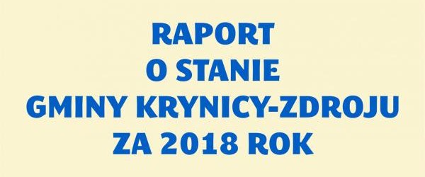 Raport o stanie Gminy Krynicy-Zdroju za 2018 rok