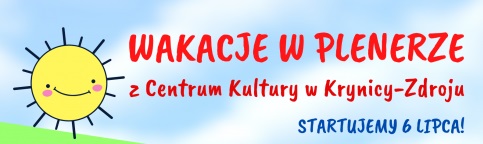 Wakacje w plenerze z Centrum Kultury w Krynicy-Zdroju