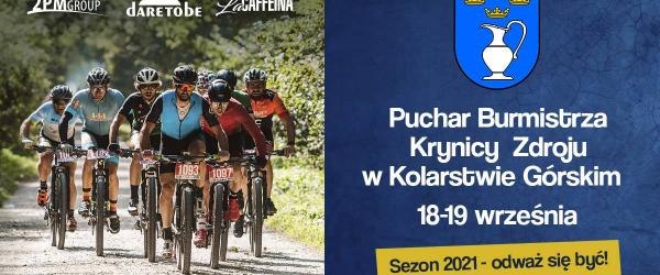 Puchar Burmistrza Krynicy-Zdroju w Kolarstwie Górskim 18-19 września 2021r.