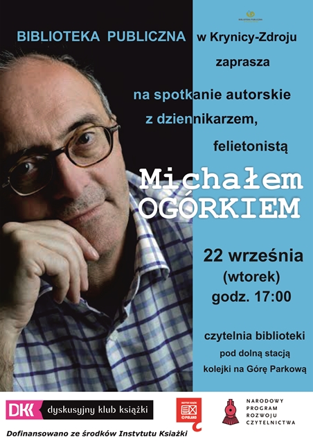 Biblioteka Publiczna w Krynicy-Zdroju serdecznie zaprasza na spotkanie z Michałem Ogórkiem