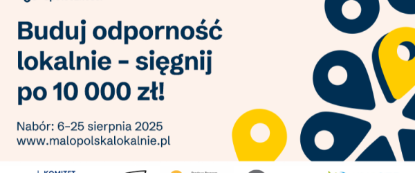 Moc Małopolskich Społeczności. Buduj odporność lokalnie – sięgnij po 10 000 zł!