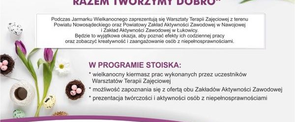 Jarmark Wielkanocny w Miasteczku Galicyjskim