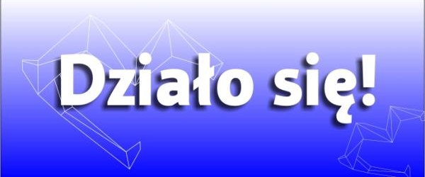 Wydarzyło się w weekend [relacja i zdjęcia]